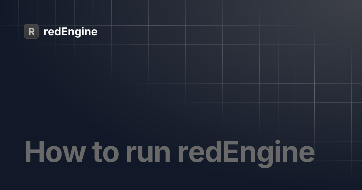 How to run redEngine | redEngine